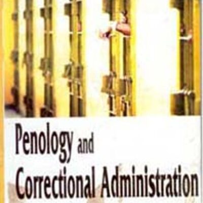 Penology and Correctional Administration