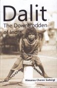 Dalit: The Downtrodden of India