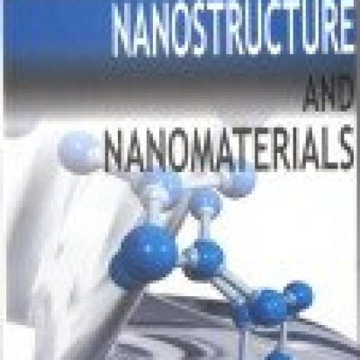 Nanostructure and Nanomaterials