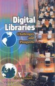 Digital Libraries: Challenges and Prospects