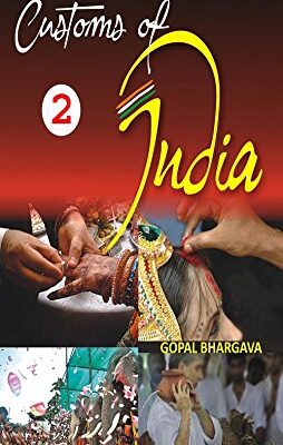 Customs of India: (Central: Madhya Pradesh, Chhattisgarh, Uttar Pradesh and Uttrakhand), Vol. 3rd