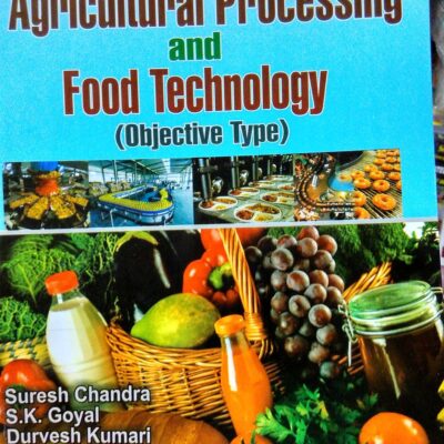 Agricultural Processing and Food Technology (Objective Type) 2nd edn