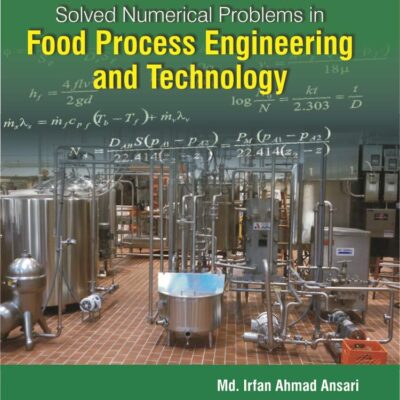 Solved Numerical Problems in Food Process Engg. & Technology
