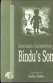 Saratchandra Chattopadhyay's Bindu's Son: (bindur Chhele)