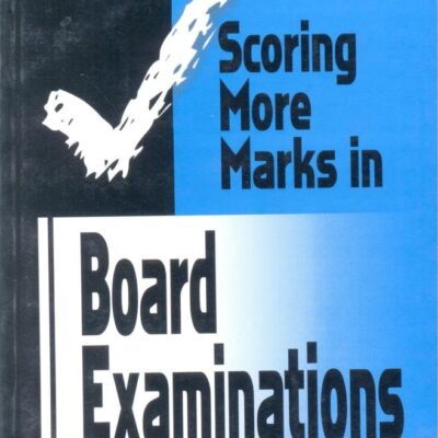 Scoring More Marks In Board Examinations [Paperback]