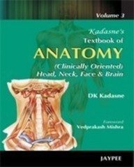 Kadasne’s Textbook of Anatomy (Vol 3)