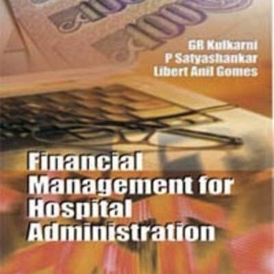 Financial Management for Hospital Administration