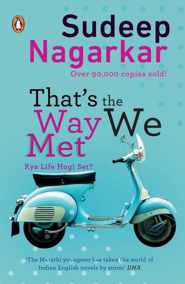 That's The Way We Met ...Kya Life Hogi S