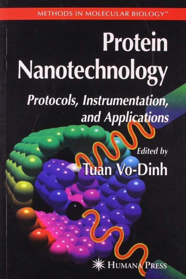 Protein Nanotechnology: Protocols, Instrumentation, and Applications