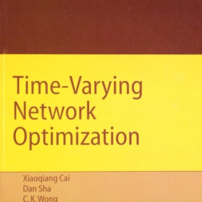 TIME VARYING NETWORK OPTIMIZATION