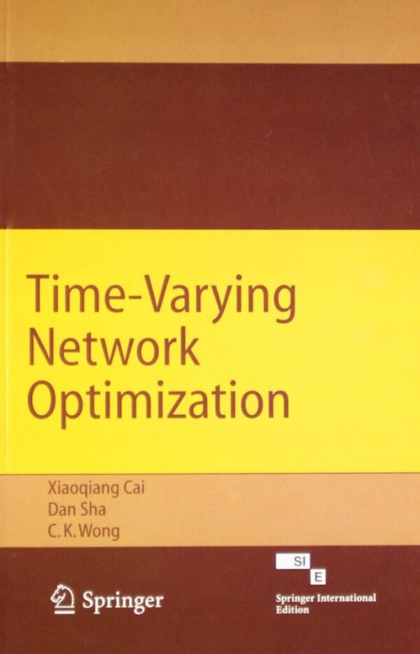 TIME VARYING NETWORK OPTIMIZATION