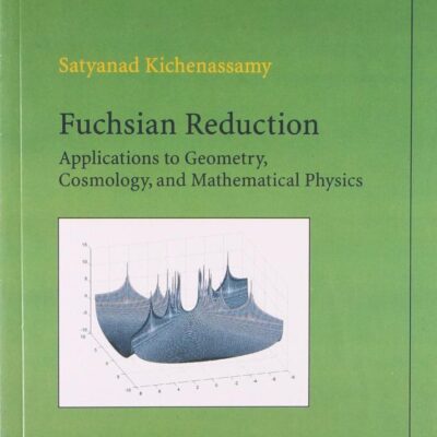 Fuchsian Reduction: Applications to Geometry, Cosmology, and Mathematical Physics