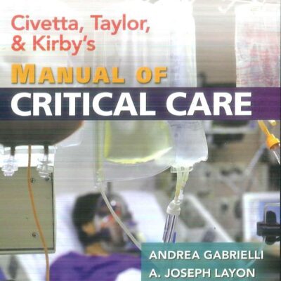 Civetta, Taylor & Kirby's Manual of Critical Care, South Asian ed