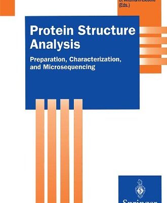 Protein Structure Analysis: Preparation, Characterization and Microsequencing