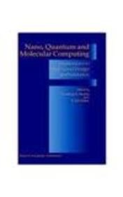 NANO, QUANTUM AND MOLECULAR COMPUTING: IMPLICATIONS TO HIGH LEVEL DESIGN AND VALIDATION