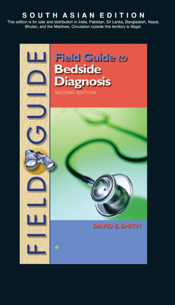 Field Guide to Bedside Diagnosis, 2nd South Asian ed