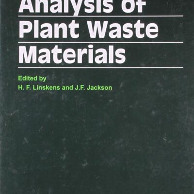 Analysis Of Plant Waste Materials Modern Methods Of Plant Analysis (Hb 2009)