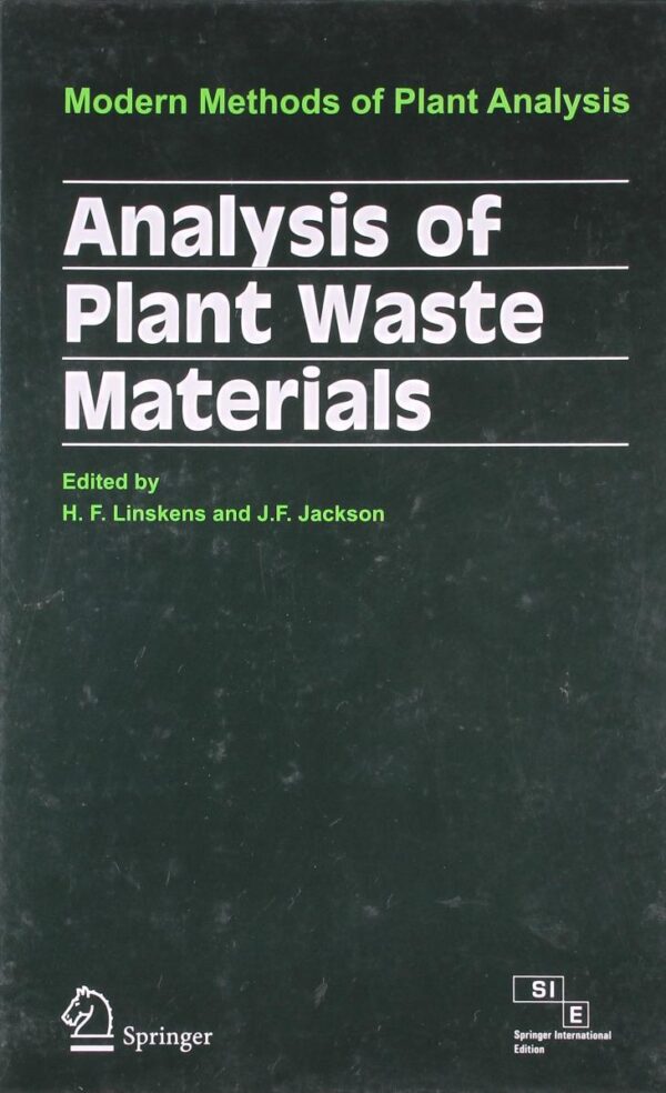 Analysis Of Plant Waste Materials Modern Methods Of Plant Analysis (Hb 2009)