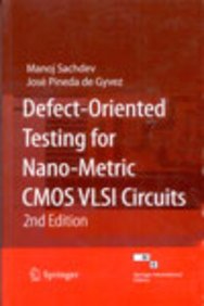Defect-Oriented Testing For Nano-Metric Cmos Vlsi Circuits