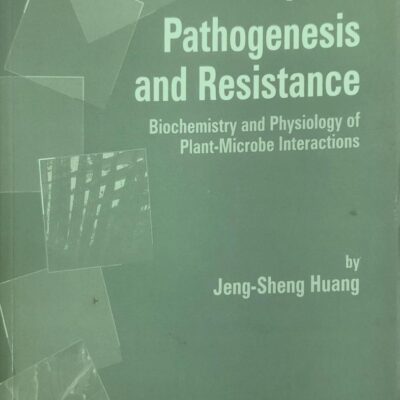 Plant Pathogenesis And Resistance (Pb 2008)