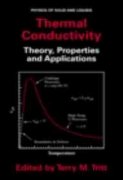 Thermal Conductivity: Theory, Properties and Applications