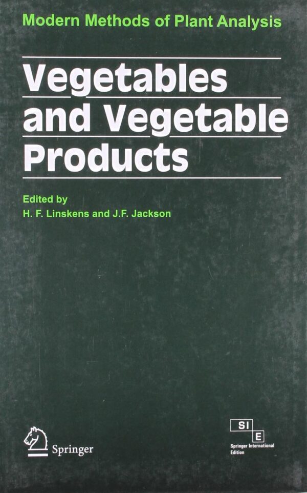 Vegetables And Vegetable Products: Modern Methods Of Plant Analysis