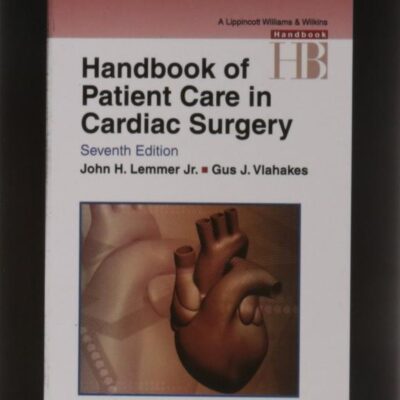 Handbook of Patient Care in Cardiac Surgery, 7th South Asian ed