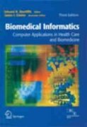 Biomedical Informatics - Computer Applications in Health Care and Biomedicine