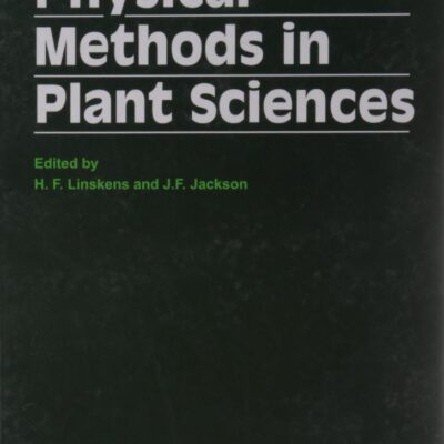 Physical Methods In Plant Sciences Modern Methods Of Plant Analysis (Hb 2009)