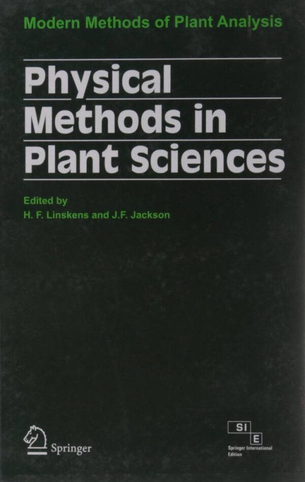 Physical Methods In Plant Sciences Modern Methods Of Plant Analysis (Hb 2009)