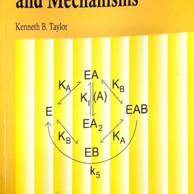 Enzyme Kinetics And Mechanisms (Pb 2008)