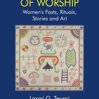 Splendour of Worship: Women's Fasts, Rituals, Stories and Art
