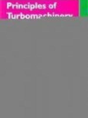 PRINCIPLES OF TURBOMACHINERY, 2ND EDITION
