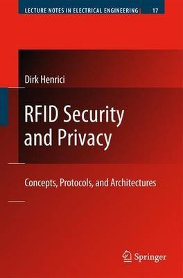 RFID SECURITY AND PRIVACY CONCEPTS PROTOCOLS AND ARCHITECTURES