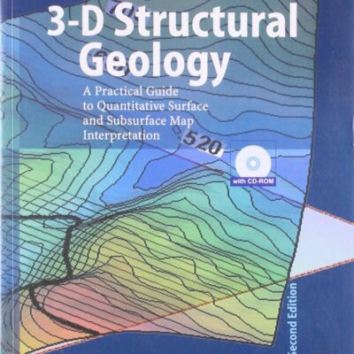 3-D STRUCTURAL GEOLOGY, 2E (SIE)