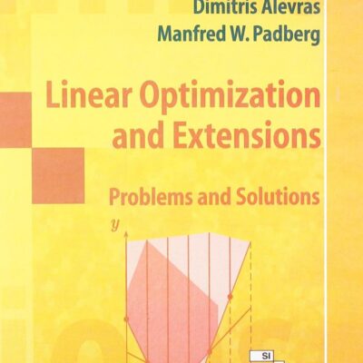 LINEAR OPTIMIZATION AND EXTENSIONS