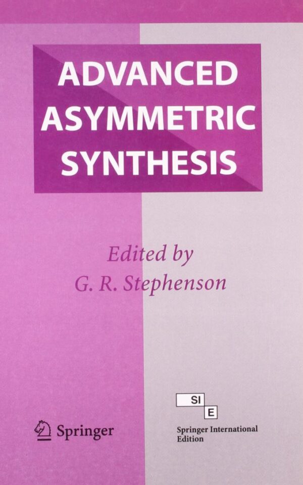 ADVANCED ASYMMETRIC SYNTHESIS