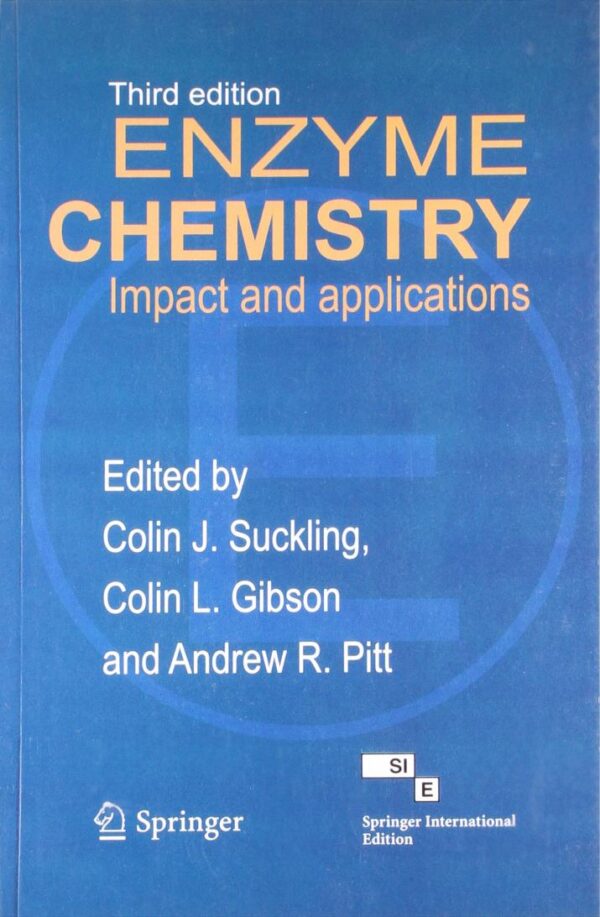 ENZYME CHEMISTRY: IMPACT AND APPLICATIONS, 3RD EDITION