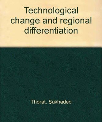 Technological Change and Regional Differentiation