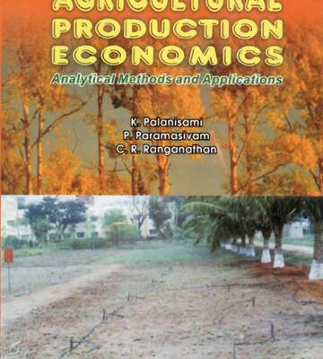 Agricultural Production Economics Analytical Methods and Applications