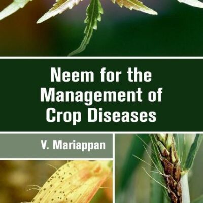 Neem for the Management of Crop Diseases