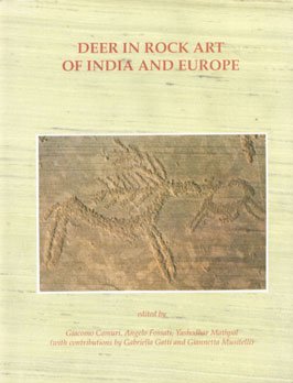 Deer in Rock Art of India and Europe: IGNCA Rock Art Series - 2
