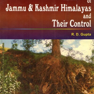 Environmental Degradation of Jammu and Kashmir Himalayas and their Control