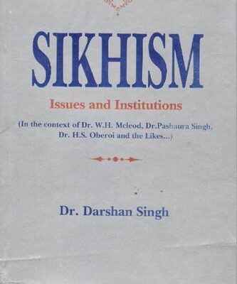 Sikhism: Issues and Institutions