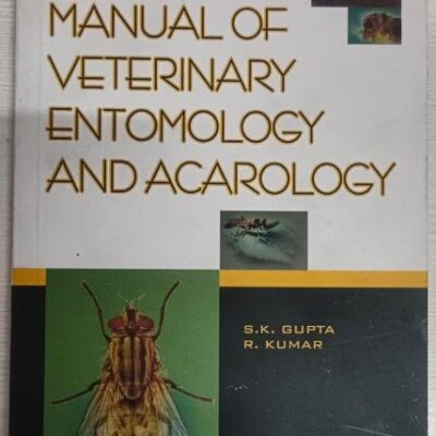 MANUAL OF VETERINARY ENTOMOLOGY AND ACAROLOGY (PB 2003)