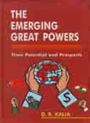 The Emerging Great Powers: Their Potential and Prospects