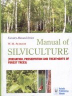 Manual of Sericulture: Formation, Preservation and Treatments of Forest Trees (Forestry Manual Series)