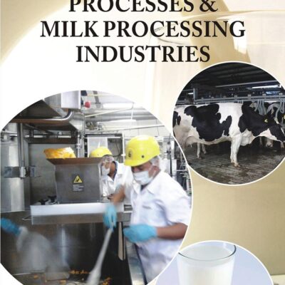 Hand Book Of Dairy Formulations Processes And Milk Processing Industries, 2/E