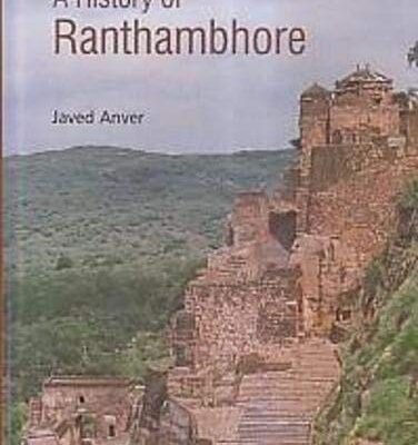 A History of Ranthambhore