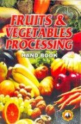 Fruits & Vegetables Processing Hand Book